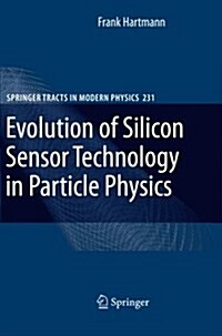 Evolution of Silicon Sensor Technology in Particle Physics (Paperback)