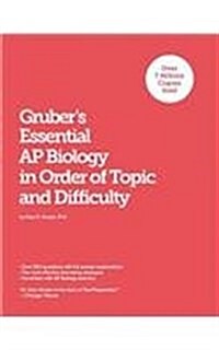 Grubers Essential AP Biology: By Topic and Difficulty (Paperback)