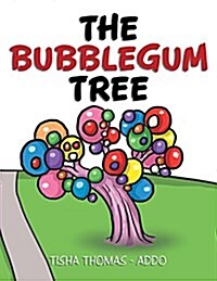 The Bubblegum Tree (Paperback)
