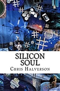 Silicon Soul (Paperback)