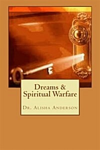 Dreams & Spiritual Warfare (Paperback)