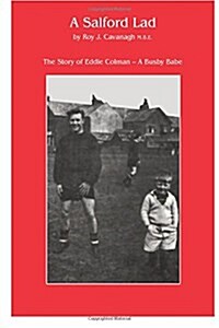 Eddie Colman: A Busby Babe: The Story of a Salford Lad (Paperback)