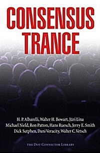 Consensus Trance (Paperback)