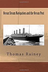 Ocean Steam Navigation and the Ocean Post (Paperback)