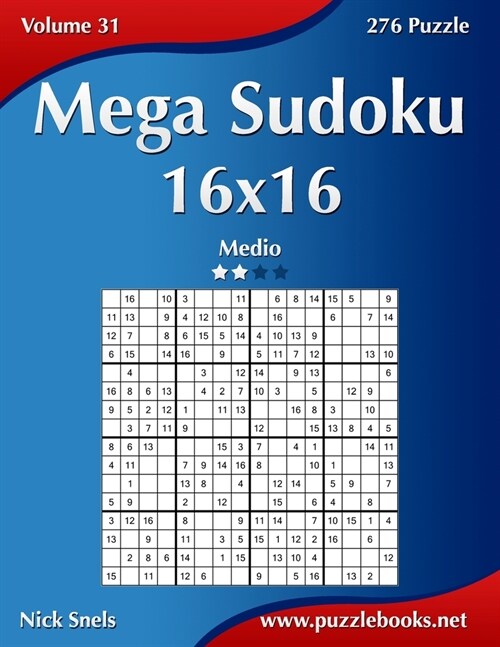 Mega Sudoku 16x16 - Medio - Volume 31 - 276 Puzzle (Paperback)