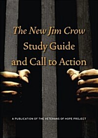 The New Jim Crow Study Guide and Call to Action (Paperback)