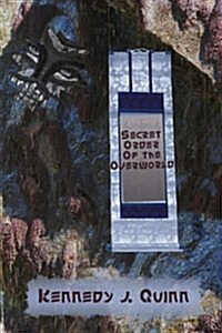 Secret Order of the Overworld (Paperback)