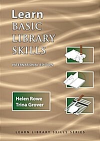 Learn Basic Library Skills a Practical Study Guide for Beginning Work in a Library (International Edition) (Paperback, International)