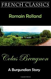 Colas Breugnon (a Burgundian Story) (Paperback)