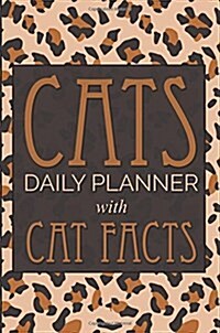 Cats Daily Planner; With Cat Facts (Paperback)