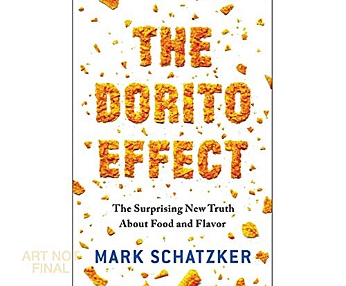 The Dorito Effect: The Surprising New Truth about Food and Flavor (Audio CD)