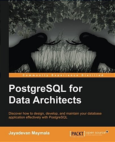 PostgreSQL for Data Architects (Paperback)