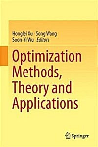 Optimization Methods, Theory and Applications (Hardcover, 2015)