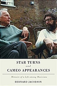 Star Turns and Cameo Appearances: Memoirs of a Life Among Musicians (Hardcover)