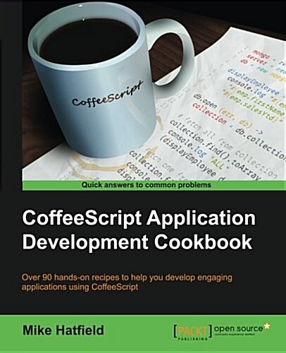 Coffeescript Application Development Cookbook (Paperback)