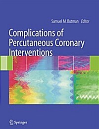 Complications of Percutaneous Coronary Interventions (Paperback)