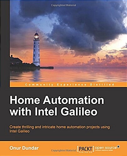 Home Automation with Intel Galileo (Paperback)
