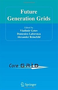 Future Generation Grids (Paperback)