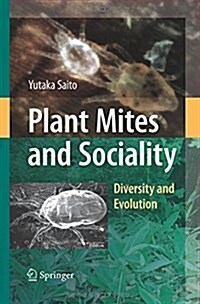 Plant Mites and Sociality: Diversity and Evolution (Paperback, 2010)