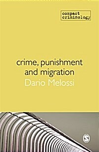 Crime, Punishment and Migration (Hardcover)