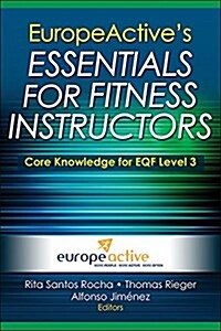 Europeactives Essentials for Fitness Instructors (Hardcover)