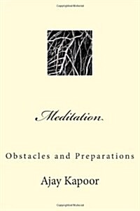 Meditation: Obstacles and Preparations (Paperback)