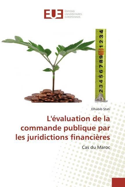 L?aluation de la Commande Publique Par Les Juridictions Financi?es (Paperback)
