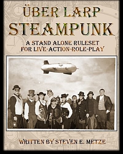 Uber Larp: Steampunk (Paperback)