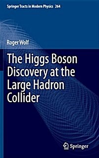 The Higgs Boson Discovery at the Large Hadron Collider (Hardcover, 2015)