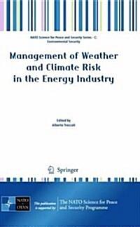 Management of Weather and Climate Risk in the Energy Industry (Hardcover, 2010)