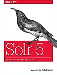 Solr 5: Troubleshooting and Maintenance (Paperback)