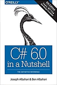 C# 6.0 in a Nutshell: The Definitive Reference (Paperback, 6)