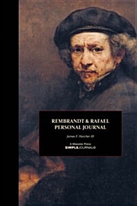 Rembrandt & Rafael Personal Journal (Paperback)