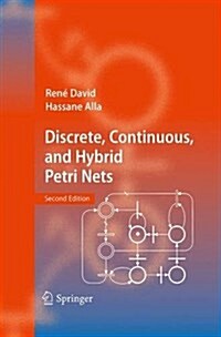 Discrete, Continuous, and Hybrid Petri Nets (Paperback, 2, 2010)