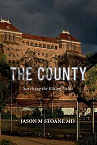 The County: Surviving the Killing Fields (Paperback)