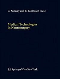 Medical Technologies in Neurosurgery (Paperback, 2006)