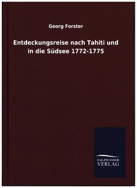 Entdeckungsreise nach Tahiti und in die S?see 1772-1775 (Hardcover)