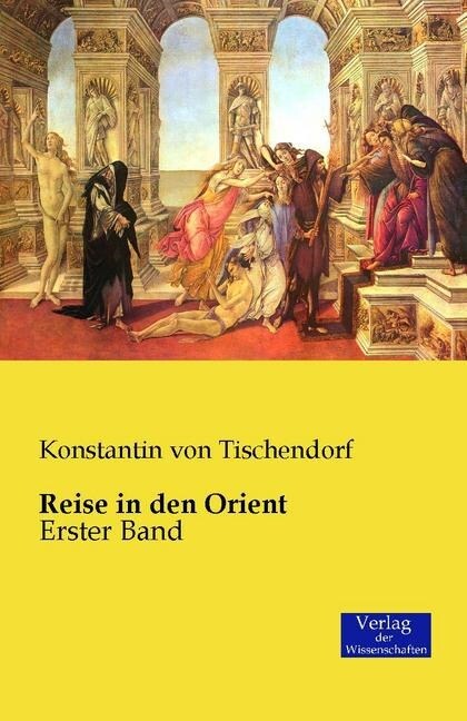 Reise in den Orient: Erster Band (Paperback)