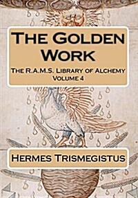 The Golden Work (Paperback)