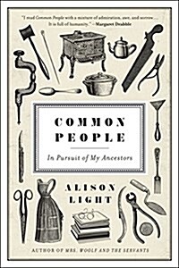 Common People: In Pursuit of My Ancestors (Hardcover)