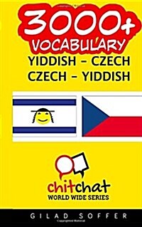 3000+ Yiddish - Czech Czech - Yiddish Vocabulary (Paperback)
