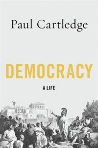 Democracy : a life