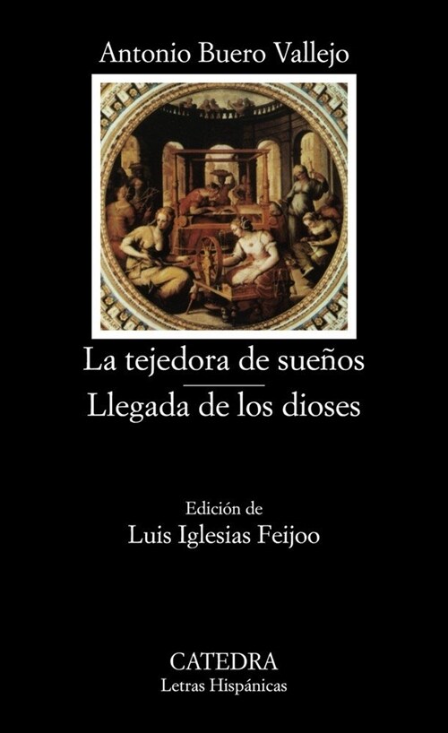 La Tejedora de Suenos & Llegada de Los Dioses / The Dream Weaver & Arrival of the Gods (Hardcover)