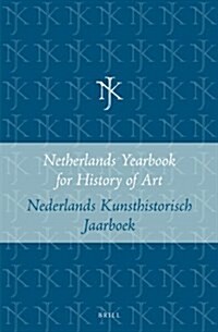 Netherlands Yearbook for History of Art / Nederlands Kunsthistorisch Jaarboek 20 (1969): Paperback Edition (Paperback)
