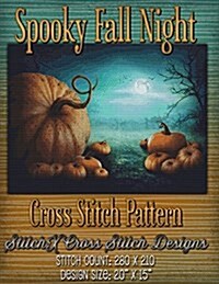 Spooky Fall Night Cross Stitch Pattern (Paperback)
