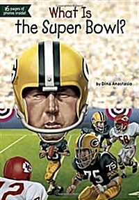 What Is the Super Bowl? (Paperback)