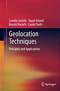 Geolocation Techniques: Principles and Applications (Paperback, 2013)