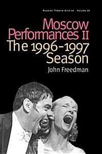 Moscow Performances II : The 1996-1997 Season (Paperback)