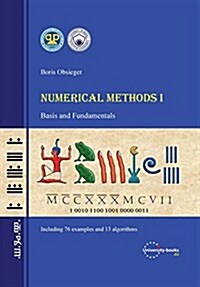 Numerical Methods I - Basis and Fundamentals (Paperback)