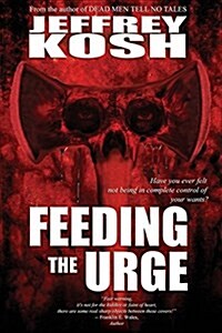 Feeding the Urge (Paperback)